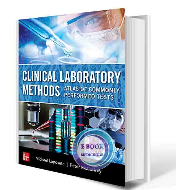 دانلود کتاب Clinical Laboratory Methods: Atlas of Commonly Performed Tests 1st Edition 2022 (ORIGINAL PDF)